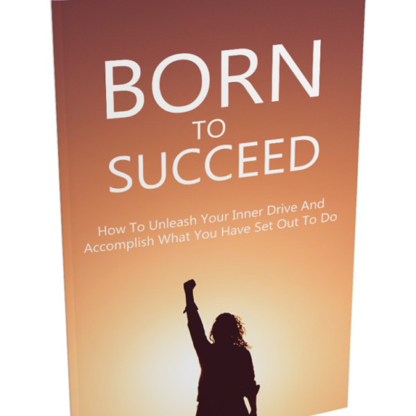 Born To Succeed