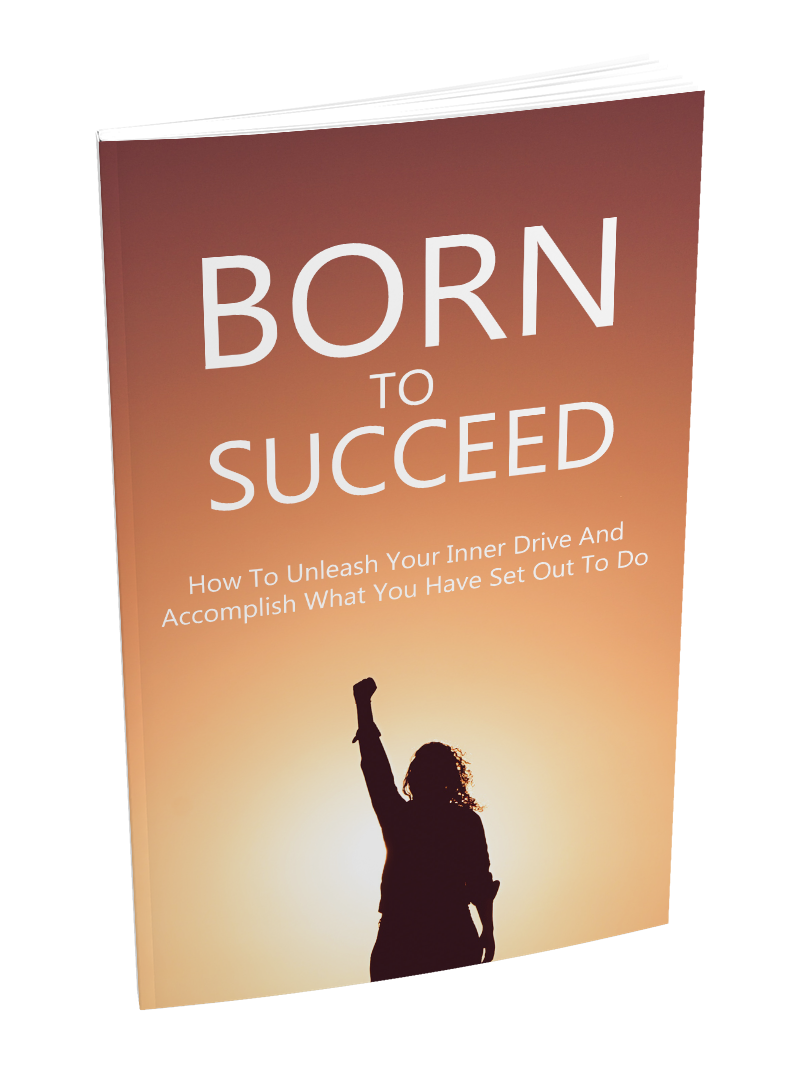 Born To Succeed