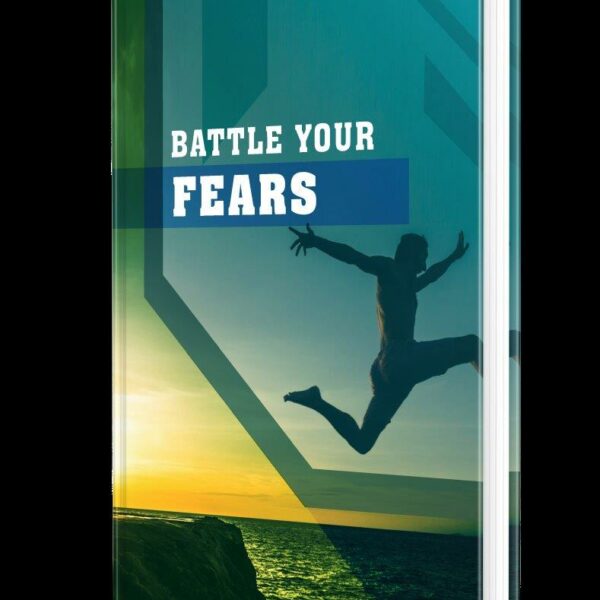 Battle Your Fears